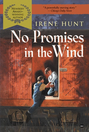 No Promises in the Wind  By IRENE HUNT