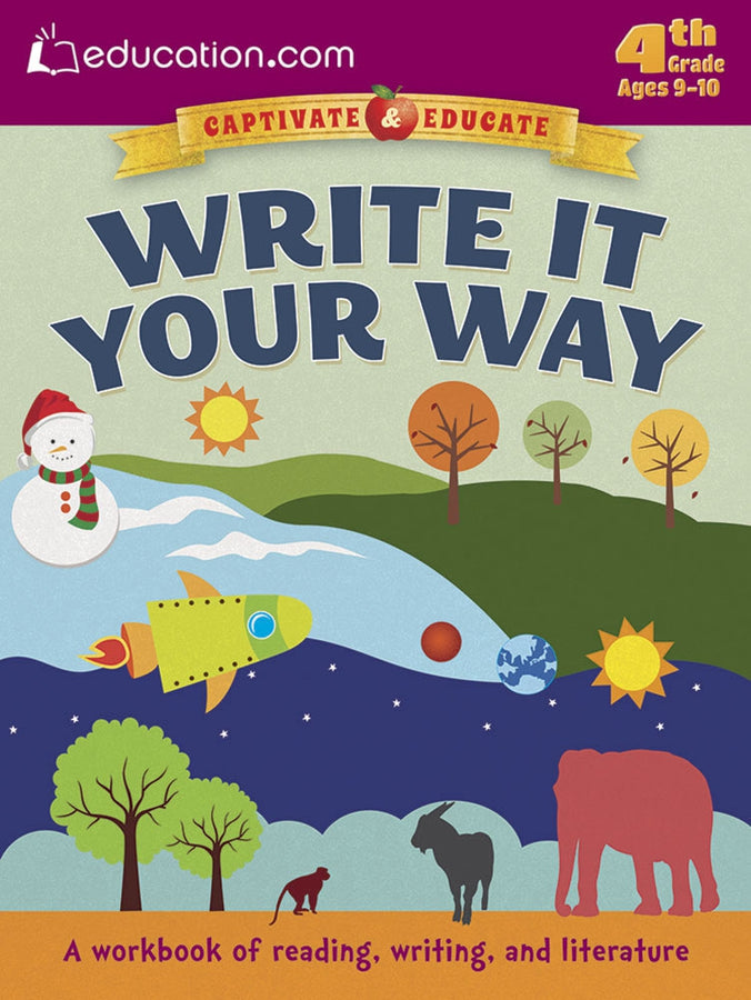 Write It Your Way: A workbook of reading, writing, and literature